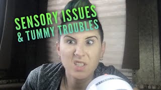 Autistic Sensory Issues – Sensory Processing Differences & My Digestive Problems