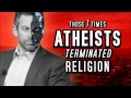 Those 7 Times Atheists Terminated Religion