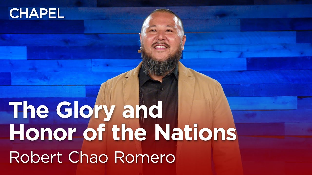 Robert Chao Romero: The Glory and Honor of the Nations [Biola ...