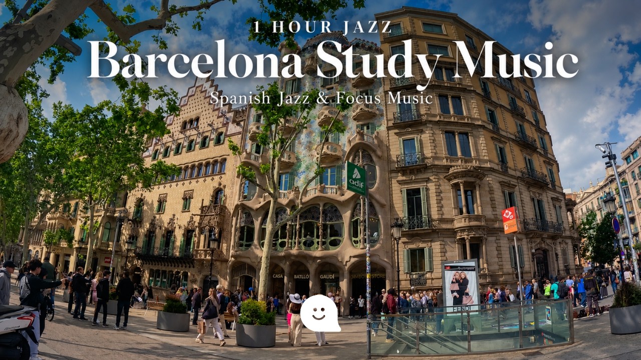 Barcelona Study Music — 1 Hour Spanish Jazz & Gaudí Ambiance