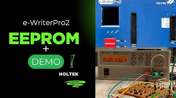 e-WriterPro2 EEPROM Demo: Writing & Retaining Data on Holtek MCU