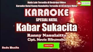 Karaoke Natal KABAR SUKACITA//Ranny Nanulaitta