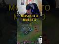 Habia un mosquito en la mesa pero ya no #leagueoflegends #riotgames #twitch