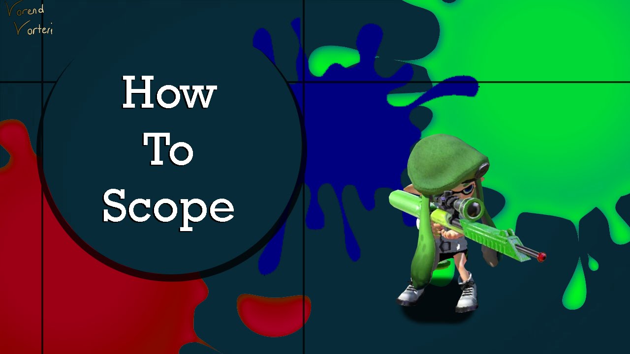 How to Scope! - Splatoon (Splatterscope Montage) - YouTube