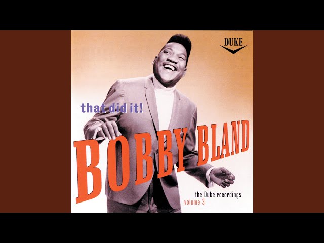 Bobby Bland - Do What You Set Out To Do