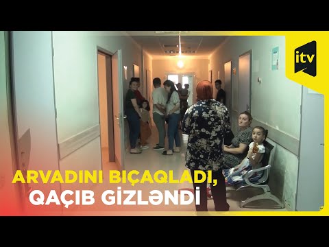 Tovuzda ər-arvad arasında dava düşdü, ər arvadına çoxlu sayda bıçaq zərbələri endirdi