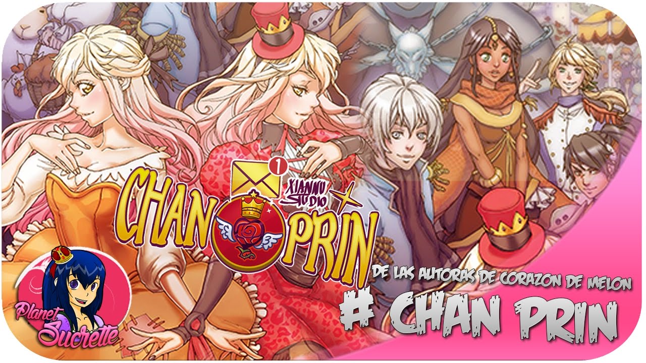 CHAN PRIN, el nuevo manga de Xian Nu (Autoras del manga de CDM) - YouTube