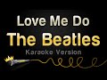 The Beatles Love Me Do Karaoke Version 