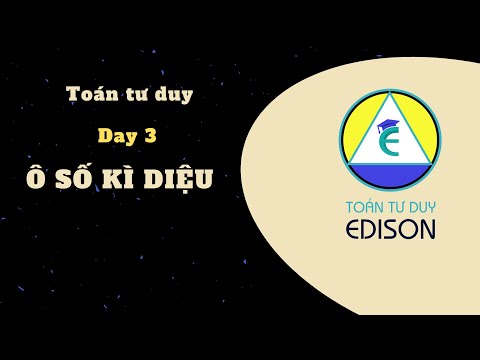 Day 3: Bai toán ô số kì diệu | Toán Tư duy Edison