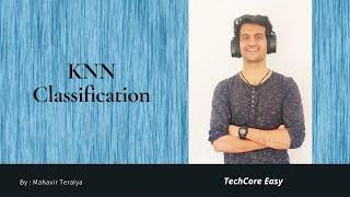 KNN | K Nearest Neighbours| Classification |Lazy Learning| Instance, Memory & Example-Based Learning
