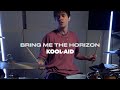 Bring me the horizon  koolaid  drum cover