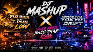 Dj Mashup🔥Low X Tokyo Drift, Dance Party🔥 Bass Trap 2026 II Tyas Music