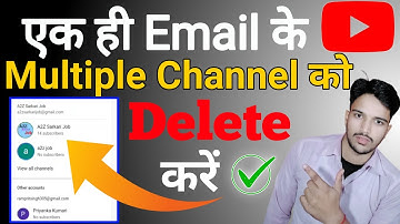 How to Delete multiple Channel form one gmail account || 1 email ka 2 Channel delete kaise kare ||
