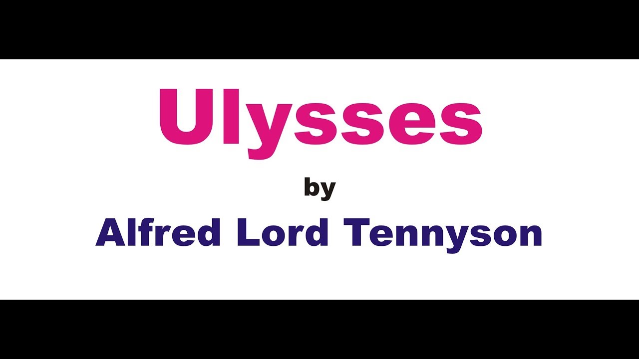 ulysses by alfred lord tennyson translation