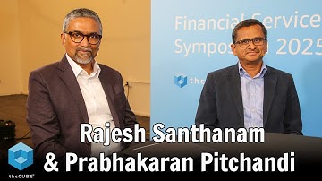 Rajesh Santhanam & Prabhakaran Pitchandi | AWS Financial Services Symposium 2025