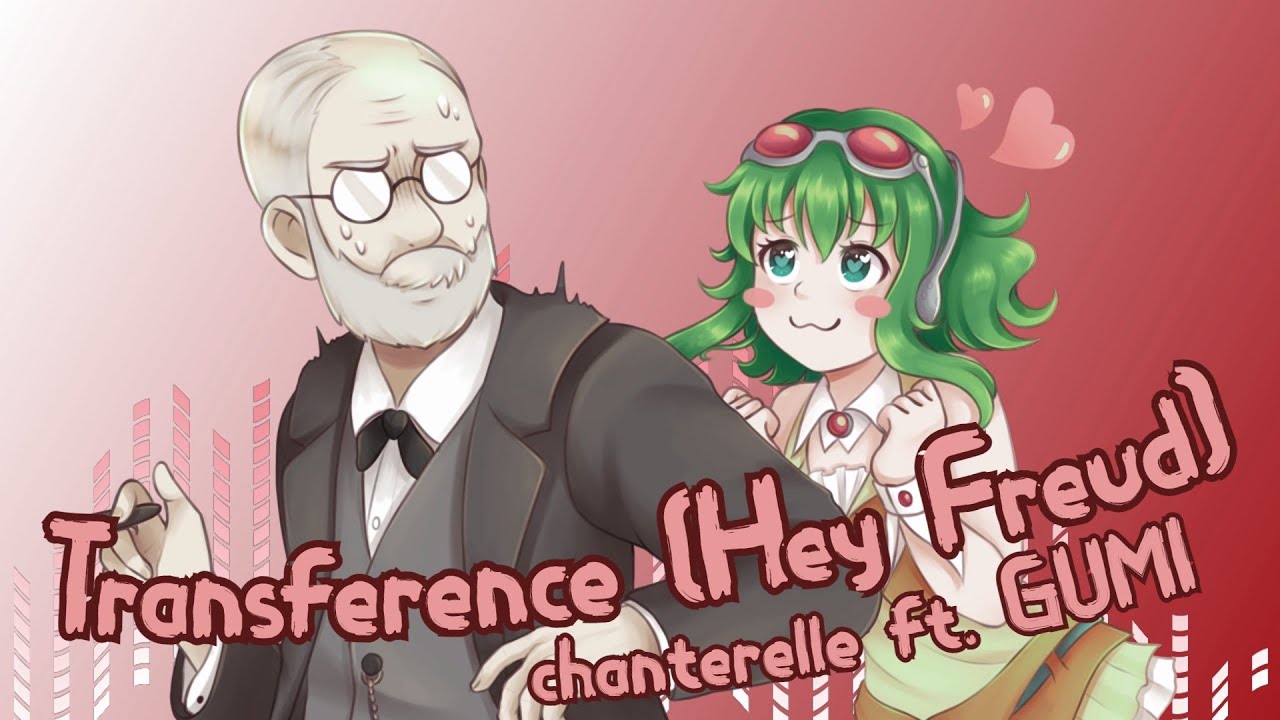 Chanterelle Ft Gumi Transference Hey Freud Vocaloid Original Youtube