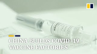 China prepares for coronavirus vaccine mass production though clinical trials are not yet complete