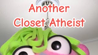 Another Closet Atheist @DinxthePuppet