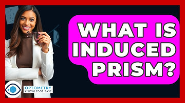 What Is Induced Prism? - Optometry Knowledge Base