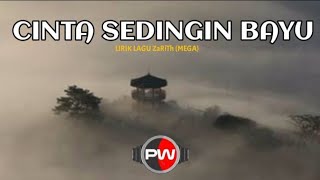 Cinta sedingin bayu ~ lirik lagu sedih, ZaRiTh, Mega