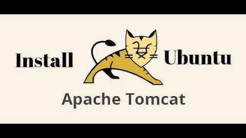 How to Install Apache Tomcat on Ubuntu