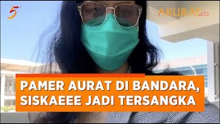 Siskaeee Jadi Tersangka Usai Aksi Umbar Payudara di Bandara Yogyakarta