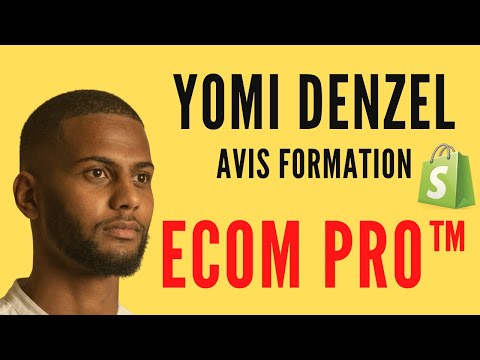 YOMI DENZEL AVIS FORMATION ECOMMERCE ?ECOM PRO , La meilleure formation 2022 !