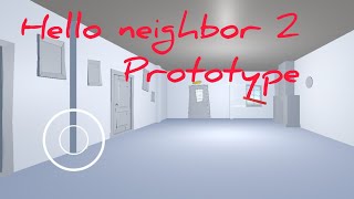 Hello Hello Neighbor 2 Prototype Mobile Fan Made Download