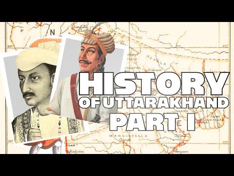 History of Uttarakhand - Part 1 | Uttarakhand का इतिहास | Uttarakhand Series