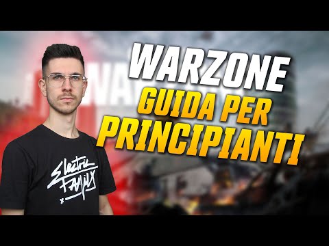 WARZONE - GUIDA PER PRINCIPIANTI | Tutto Quello Che Devi Sapere [Tutorial Ita]