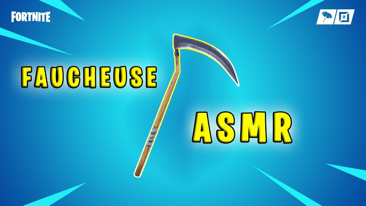 ASMR Faucheuse FORTNITE YouTube