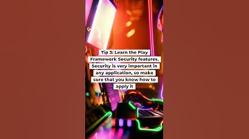 5 Tips to Master Play Framework