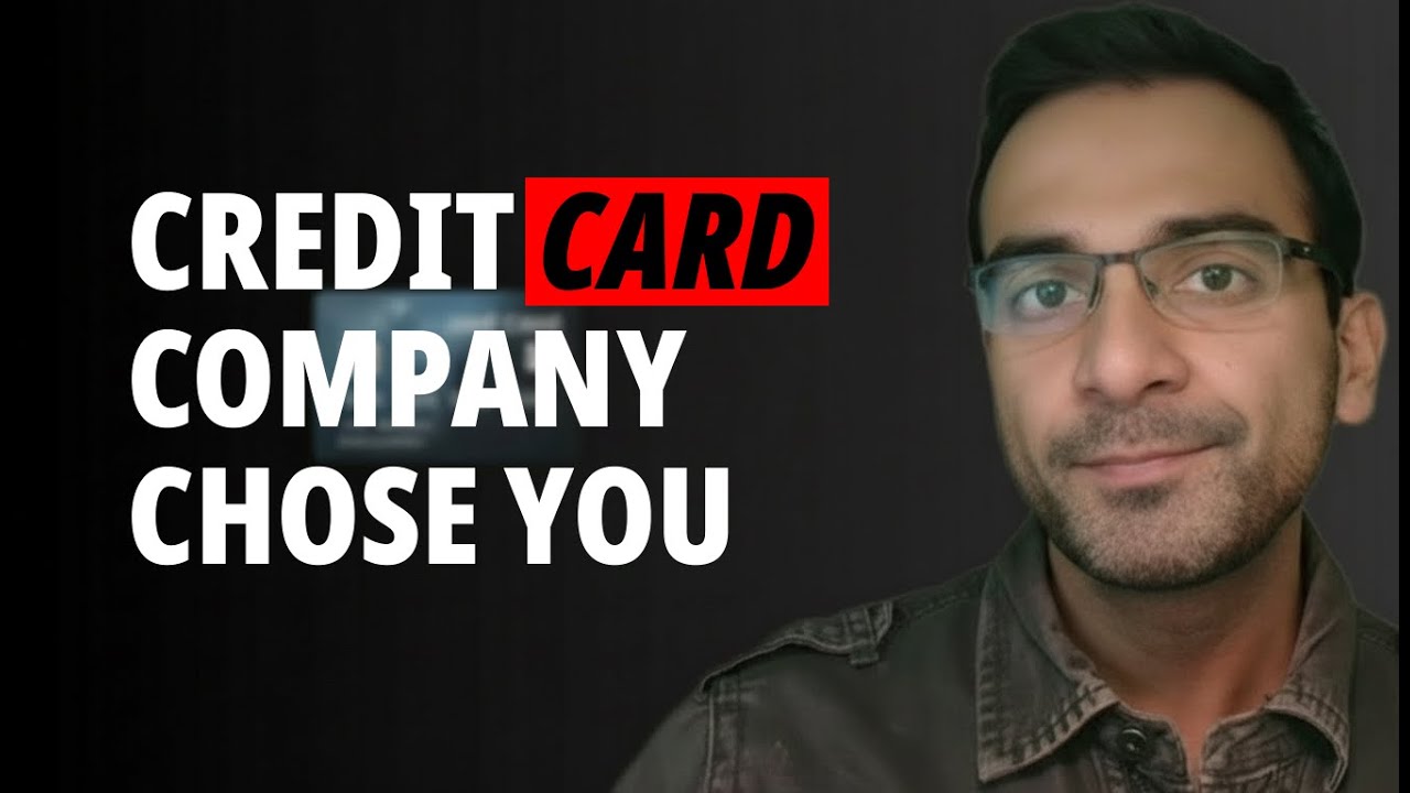 Why Credit Card Companies Choose You