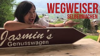 WEGWEISER Selbermachen! |Selbstgemacht Schild | DIY Sign