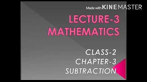 Maths class 2 chapter 3 Subtraction video 3/3, Amrit Indo Canadian Academy