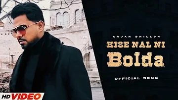 Kise Nal Ni Bolda - Arjan Dhillon (Official Song) New Punjabi Songs 2023