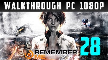 Remember Me gameplay Walkthrough part 28 [ PC ][ PL ]