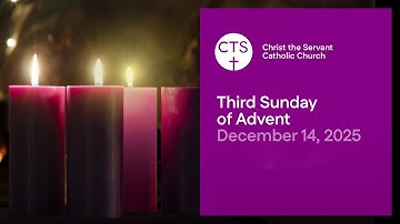 Online Mass: Third Sunday of Advent, December 14, 2025