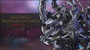 Final Fantasy XIV - The Omega Protocol (Ultimate) First Clear - RPR PoV
