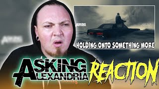 ASKING ALEXANDRIA - Holding on to Something More (OFFICIAL VISUALIZER) | REACTION