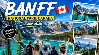 BANFF NATIONAL PARK CANADA Summer 2026 Family Trip Best Places to Visit in Banff