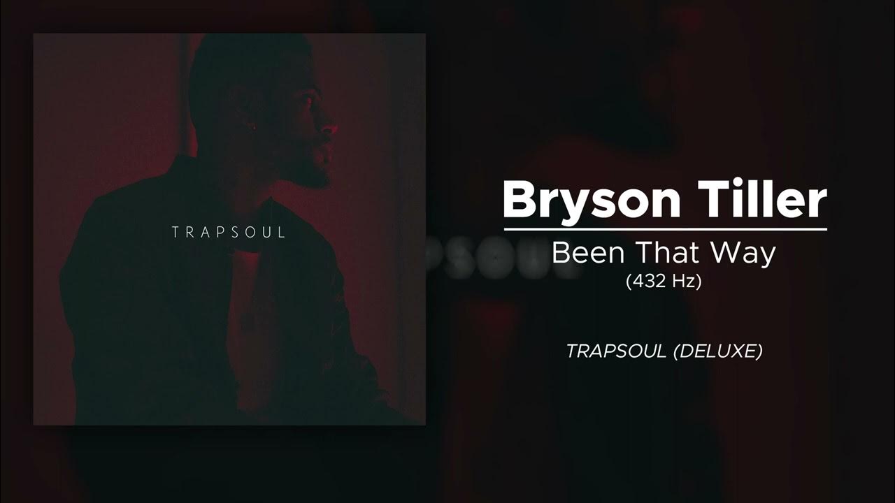 Bryson Tiller Been That Way (432 Hz) YouTube
