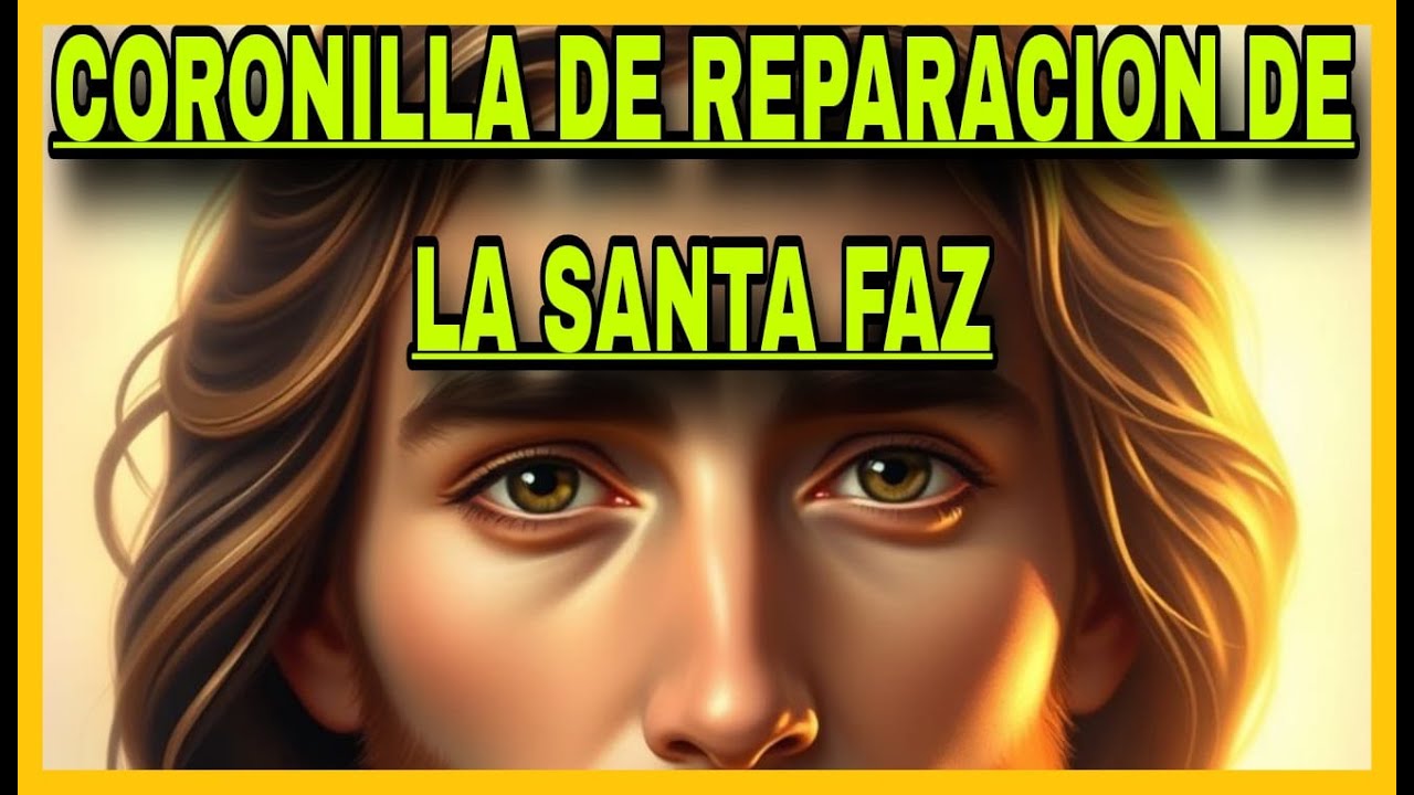 DIOS DICE: Coronilla de Reparación de la Santa Faz - YouTube