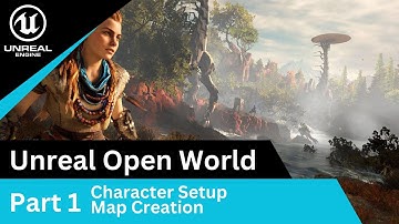 Unreal Character Setup & Map Creation: UE5 Open World Tutorials #1