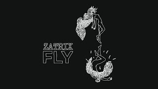 Zatrix - Fly (Lyric Video)