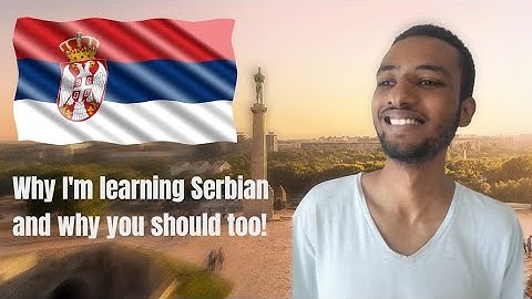 Why I started learning Serbian (and why you should start too)