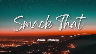 Smack That 1 Hour - Akon, Eminem