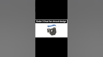 Ender 3 Dual fan shroud design update