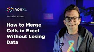 How to Merge Excel Cells Without Losing Data