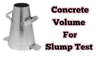 Concrete volume for slump cone test || civil engineering site knowledge
